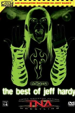 TNA Wrestling: Enigma - The Best of Jeff Hardy's poster