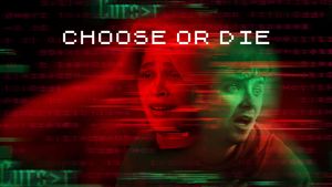 Choose or Die's poster