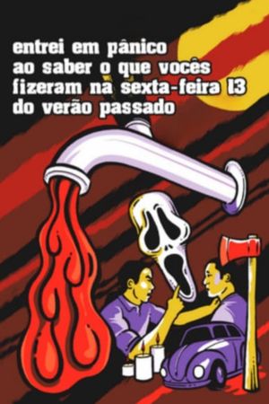 Entrei em Pânico ao Saber o que Vocês Fizeram na Sexta-feira 13 do Verão Passado's poster