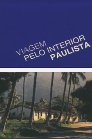 Viagem Pelo Interior Paulista's poster