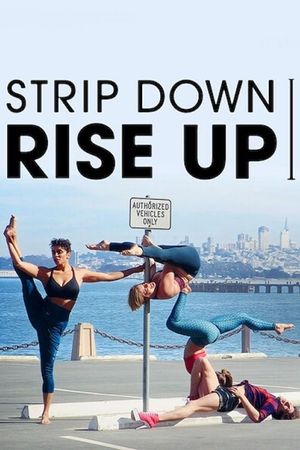 Strip Down, Rise Up's poster