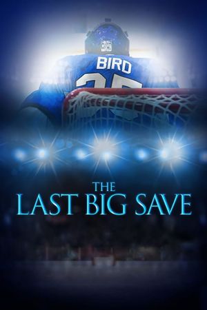 The Last Big Save's poster