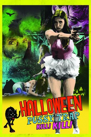 Halloween Pussy Trap Kill! Kill!'s poster