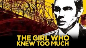 The Girl Who Knew Too Much's poster