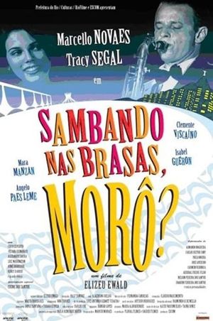 Sambando nas Brasas, Morô?'s poster