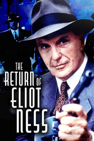 The Return of Eliot Ness's poster image