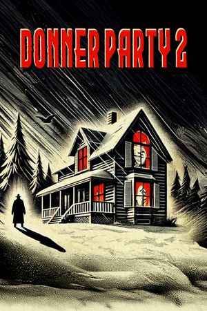 Donner Party 2's poster