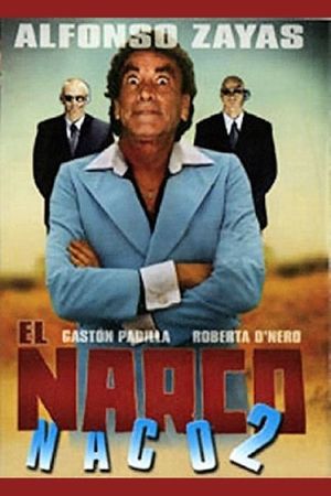El narco naco II's poster