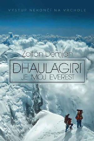 Dhaulágirí je môj Everest's poster image