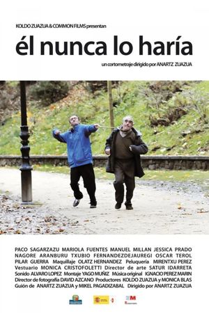 Él nunca lo haría's poster