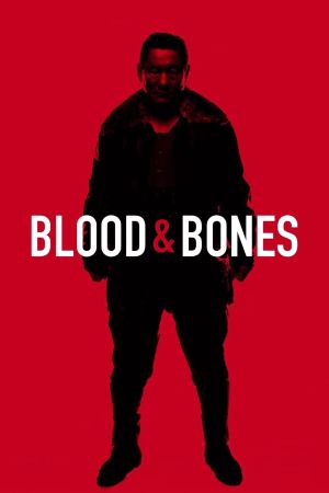 Blood and Bones's poster