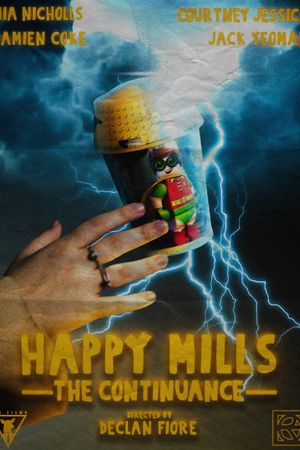 Happy Mills: The Continuance's poster