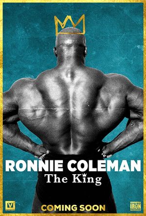 Ronnie Coleman: The King's poster