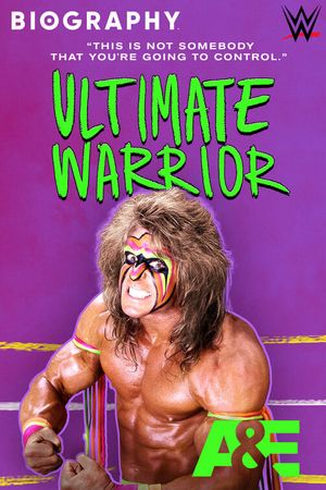 Biography: Ultimate Warrior's poster
