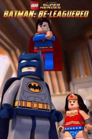 LEGO DC Comics Super Heroes: Batman Be-Leaguered's poster