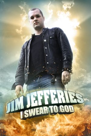 Jim Jefferies: I Swear to God's poster image