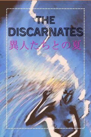 The Discarnates's poster