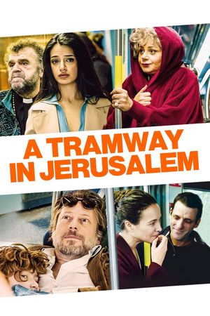 A Tramway in Jerusalem's poster