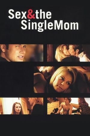 Sex & the Single Mom's poster