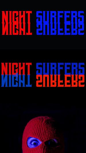 Night Surfers's poster