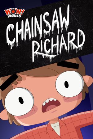 Chainsaw Richard's poster