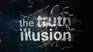 The Truth Illusion's poster