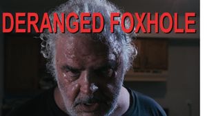 Deranged Foxhole Deduction's poster