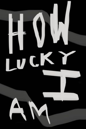 How Lucky I am's poster