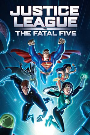 Justice League vs the Fatal Five's poster