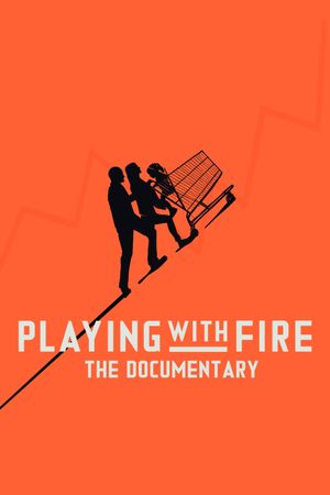 Playing with FIRE: The Documentary's poster