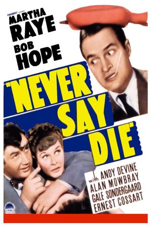 Never Say Die's poster