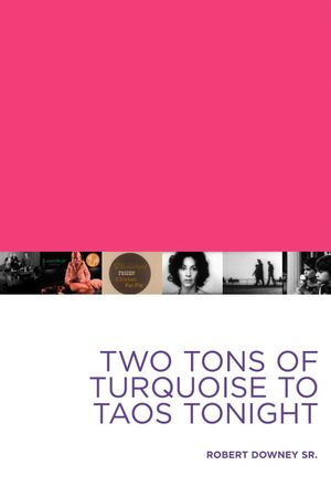 Two Tons of Turquoise to Taos Tonight's poster