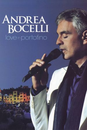 Andrea Bocelli: Love In Portofino's poster