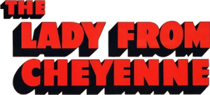 The Lady from Cheyenne's poster