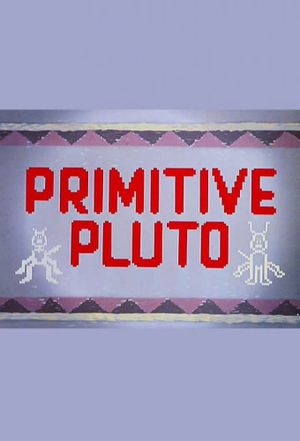 Primitive Pluto's poster