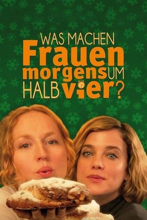 Was machen Frauen morgens um halb vier?'s poster