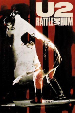 U2: Rattle and Hum's poster
