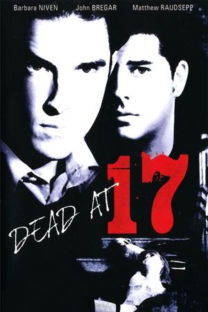 Dead at 17's poster