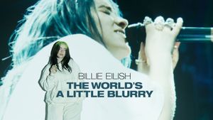 Billie Eilish: The World's a Little Blurry's poster