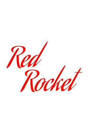 Red Rocket's poster