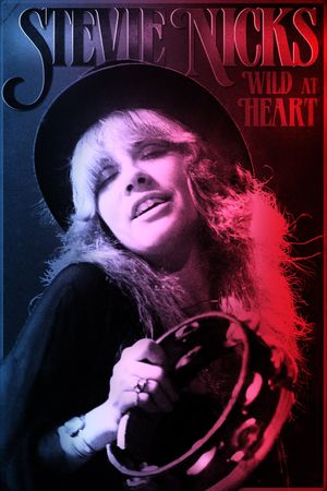Stevie Nicks: Wild at Heart's poster