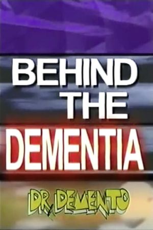 Behind The Dementia's poster