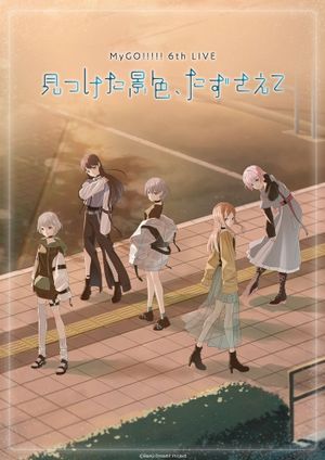 MyGO!!!!! 6th LIVE「The scenery I found, carry it with you」- Day 2's poster