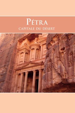 Petra, the Capital of the Desert's poster image