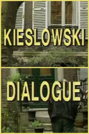 Kieslowski: Dialogue's poster