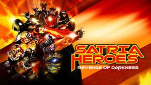 Satria Heroes: Revenge of the Darkness's poster