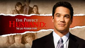 The Perfect Husband: The Laci Peterson Story's poster