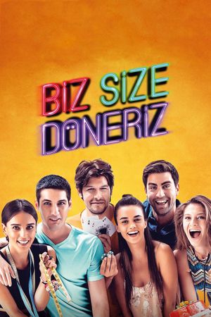 Biz Size Döneriz's poster