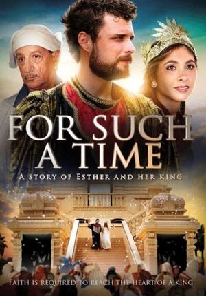 For Such a Time as This: The Story of Esther's poster