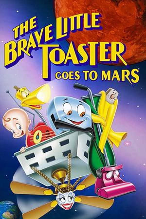 The Brave Little Toaster Goes to Mars's poster